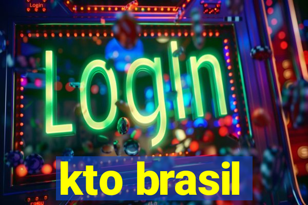 kto brasil